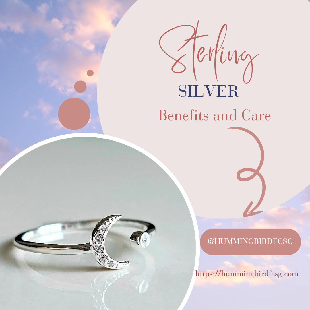 Benefits and Care for Sterling Silver